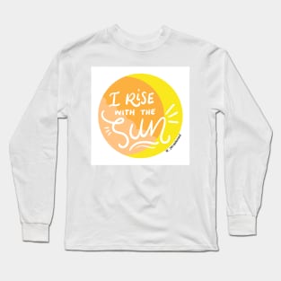 "I rise with the sun" Avatar the Last Airbender Quote Long Sleeve T-Shirt